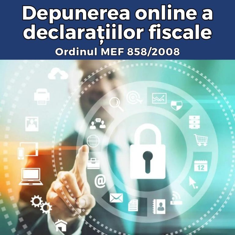 Depunerea online a declaratiilor fiscale - Ordinul MEF 858/2008